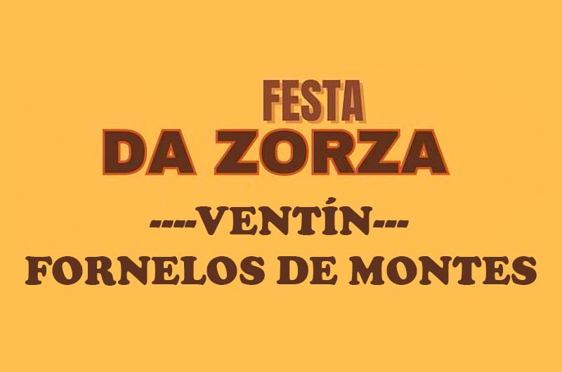 FESTA DA ZORZA, FORNELOS DE MONTES