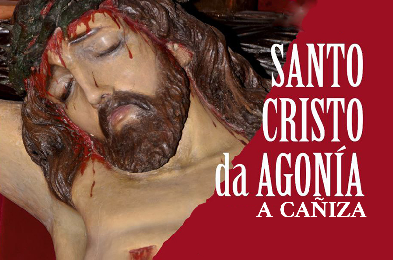 SANTO CRISTO DA AGONÍA, A CAÑIZA