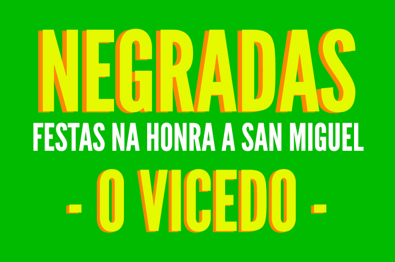 FESTAS DE SAN MIGUEL EN NEGRADAS, O VICEDO